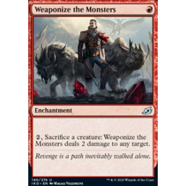 Weaponize the Monsters