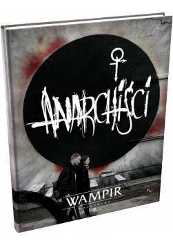 Wampir: Maskarada (5 edycja): Anarchiści