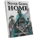 Never Going Home: Bez powrotu