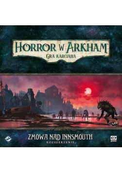 Horror w Arkham LCG: Zmowa nad Innsmouth [PL]