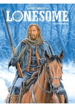 Lonesome: Łotrzy pogranicza Tom 2