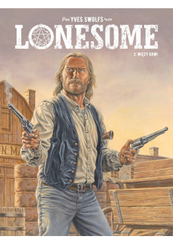 Lonesome: Więzy krwi Tom 3