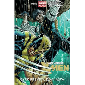 Wolverine i X-men: Cyrk przybył do miasta Tom 1