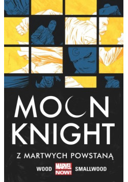 Moon Knight: Z martwych powstaną Tom 2