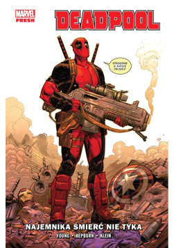 Deadpool: Najemnika śmierć nie tyka Tom 1