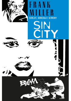 Sin City: Grilsy, gorzała i giwery Tom 6