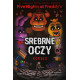 Five Nights at Freddy's: Srebrne oczy Tom 1