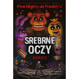 Five Nights at Freddy's: Srebrne oczy Tom 1