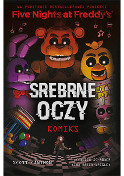 Five Nights at Freddy's: Srebrne oczy Tom 1