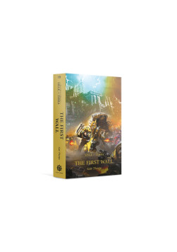 The First Wall (Paperback) The Horus Heresy: Siege of Terra Book 3