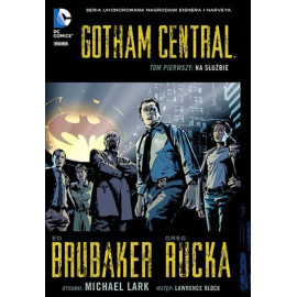 Gotham Central: Na służbie Tom 1