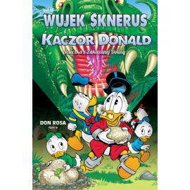 Wujek Sknerus i Kaczor Donald: Ucieczka z Zakazanej Doliny Tom 8