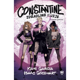Constantine: Zdradliwe iluzje