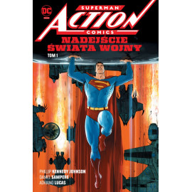 Superman Action Comics: Nadejście Świata Wojny Tom 1