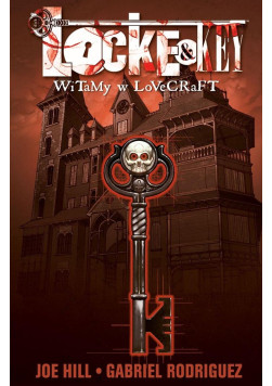 Locke & Key: Witamy w Lovecraft Tom 1