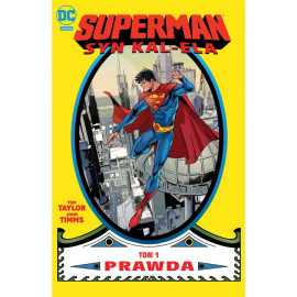 Superman: Syn Kal-Ela. Prawda Tom 1