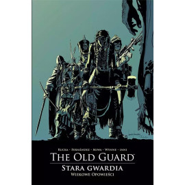 The Old Guard: Otwarcie ognia Księga Trzecia: Wiekowe opowieści
