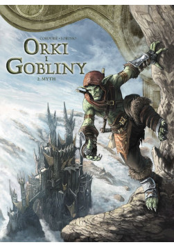 Świat Akwilonu: Orki i gobliny: Myth Tom 2