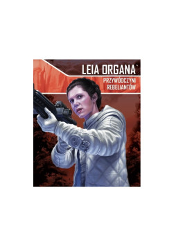 Imperium Atakuje - Leia Organa, Przywódczyni rebeliantów