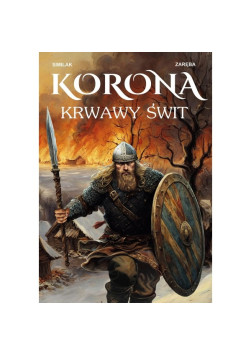 Korona: Krwawy świt