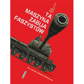 Ta maszyna zabija faszystów