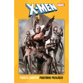 X-Men: Punkty zwrotne: Powtórne przyjście