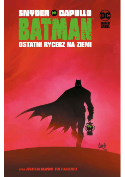 Batman: Ostatni rycerz na Ziemi