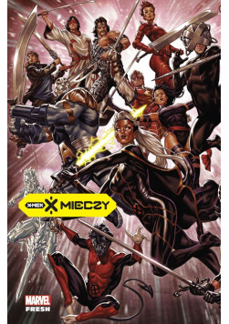 X-Men: X mieczy Tom 1