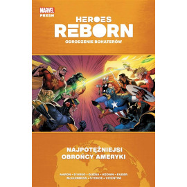 Heroes Reborn: Odrodzenie bohaterów: Najpotężniejsi obrońcy Ameryki