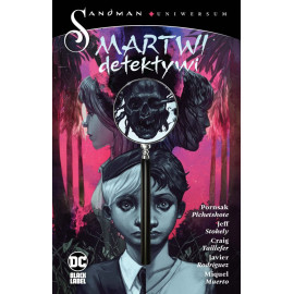 Sandman Uniwersum: Martwi detektywi