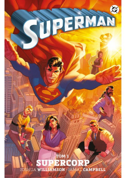 Superman: Supercorp. Tom 1