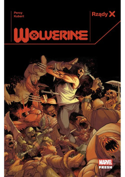 Wolverine: Rządy X Tom 2