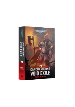 Carcharodons: Void Exile (Hardback)