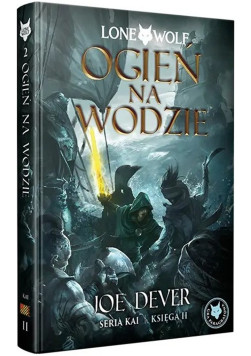 Lone Wolf 2: Ogień na wodzie - Księga II serii Kai