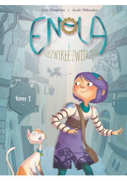 Enola i niezwykłe zwierzęta Tom 1