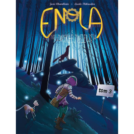 Enola i niezwykłe zwierzęta Tom 3