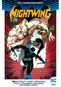 Nightwing: Starzy i nowi wrogowie Tom 4