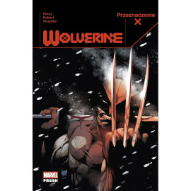 Wolverine: Przeznaczenie X Tom 1