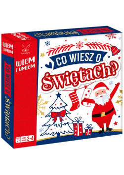 Wiem i umiem: Co wiesz o Świętach?