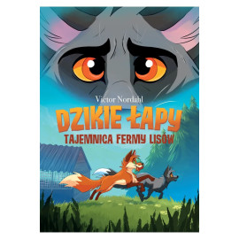 Dzikie łapy: Tajemnica fermy lisów Tom1
