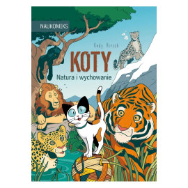 Koty - natura i wychowanie. Naukomiks