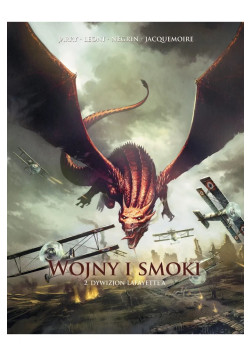 Wojny i smoki: Dywizjon Lafayette'a Tom 2