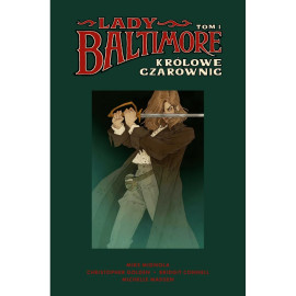 Lady Baltimore: Królowe Czarownic Tom 1