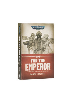 Ciaphas Cain: For The Emperor (Illustrated Hardback)