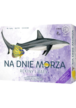 Na dnie morza: Rekiny i rafy