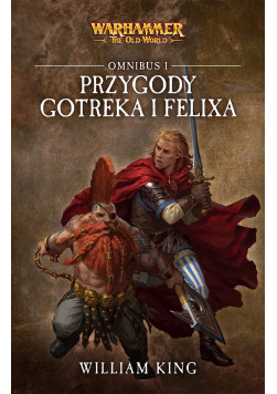 Przygody Gotreka i Felixa: Omnibus I