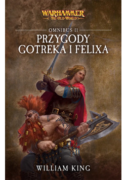 Przygody Gotreka i Felixa: Omnibus II