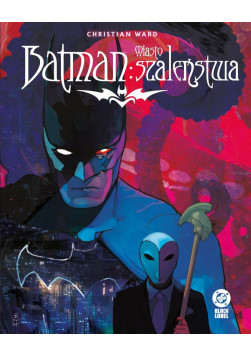 Batman: Miasto szaleństwa